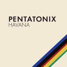 Pentatonix - Havana