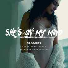 JP Cooper ft. Alexandra Panayotova - She's On My Mind (Extended Mix)