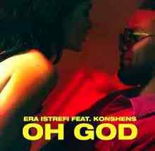 Era Istrefi & Konshens - Oh God