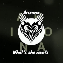 A R I Z O N A - What She Wants