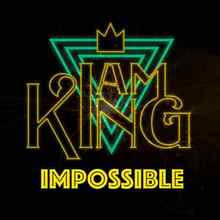 I Am King - Impossible (James Arthur Cover)