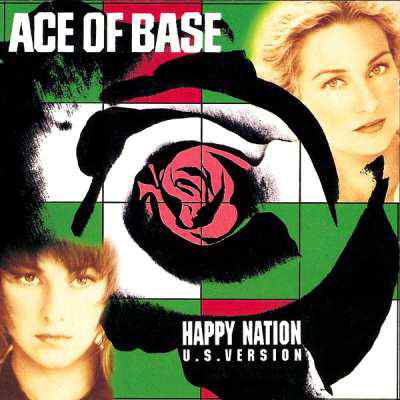 Ace of Base - Happy Nation