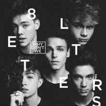 Why Don't We - 8 Letters