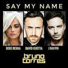 David Guetta ft. Bebe Rexha & J Balvin - Say My Name