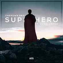 Unknown Brain - Superhero (feat. Chris Linton)