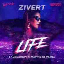 Zivert - Life (Lavrushkin & Mephisto Remix)