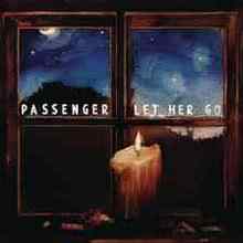 Passenger - Let Her Go