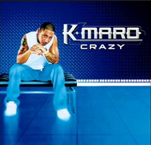 K-Maro - Crazy