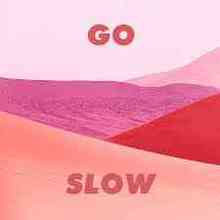 Gorgon City & Kaskade - Go Slow (feat. ROMEO)