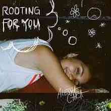 Alessia Cara - Rooting For You