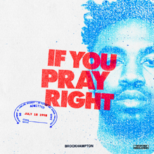 Brockhampton - If You Pray Right