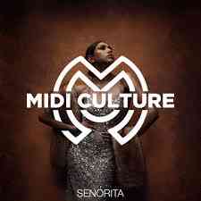 Midi Culture - Senorita