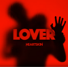 Heartskin - Lover