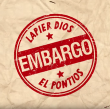 El Pontios & Lapier Dios - Embargo