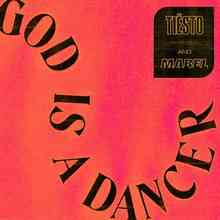 Tiësto & Mabel - God Is A Dancer