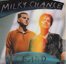 Milky Chance - Fado