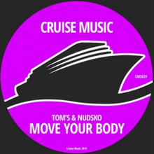 Tom's & Nudsko - Move Your Body