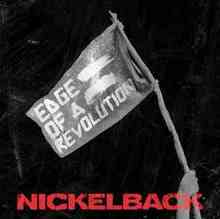 Nickelback - Edge Of A Revolution