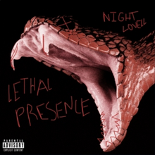 Night Lovell - Lethal Presence