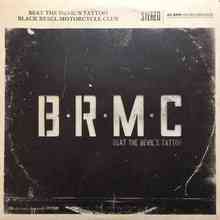 Black Rebel Motorcycle Club - Beat the Devil's Tattoo