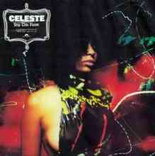 Celeste - Stop This Flame