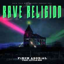 Finch Asozial & Little Big - Rave Religion