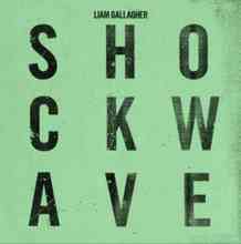 Liam Gallagher - Shockwave