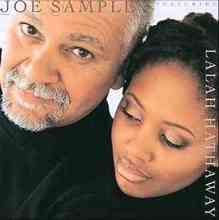 Joe Sample & Lalah Hathaway - When Your Life Was Low