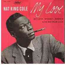 Nat King Cole - My Love