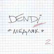 DENDI - Медляк