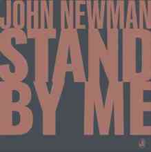 John Newman - Stand By Me