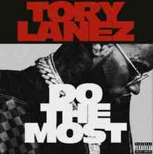 Tory Lanez - Do The Most