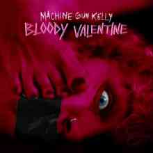 Machine Gun Kelly - Bloody Valentine