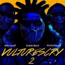 Kodak Black ft. Mike Smiff & WizDaWizard - VULTURES CRY 2