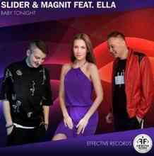 Slider & Magnit ft. Ella - Baby Tonight