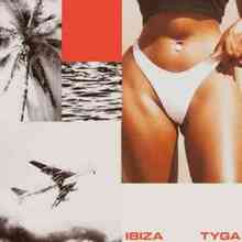 Tyga - Ibiza