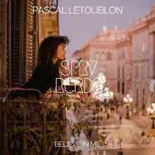 Pascal Letoublon - Believe In Me