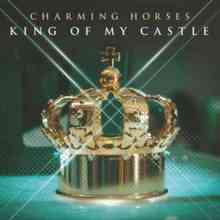 Charming Horses - King of My Castle