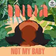 INNA - Not My Baby