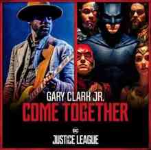 Gary Clark Jr & Junkie XL - Come Together