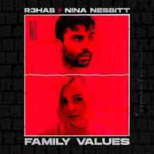 R3hab & Nina Nesbitt - Family Values