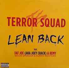 Terror Squad feat. Fat Joe, Remy Ma - Lean Back