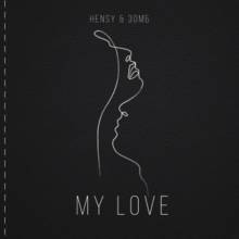 Hensy & Зомб - My Love