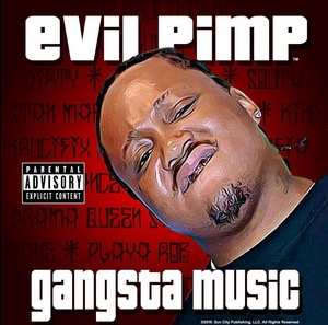 Evil Pimp - Gangsta music