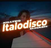 KILLTEQ & D.HASH - Italodisco